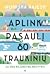 Aplink pasaulį 80-čia traukinių