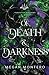 Of Death & Darkness (Forgotten Kingdoms, #3)