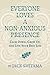 Everyone Loves a Non-Anxious Presence: Calm Down, Grow Up, and Live Your Best LIfe