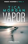 Vapor (Mooie Moorden 2, #2)