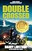 Double Crossed (Rider. the Navy Seal, undercover DEA agent)