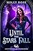 Until the Stars Fall (Interstellar Witches)