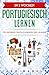 In 2 Wochen Portugiesisch lernen - Portugiesisch für Anfänger... by Leo Babel