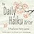 The Daily Haiku Writer by Matthew Barrington