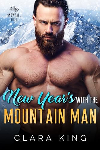 New Year's with the Mountain Man (Crave County: Snowfall Ridge, #2)