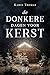 De donkere dagen voor kerst by Karin Thomas
