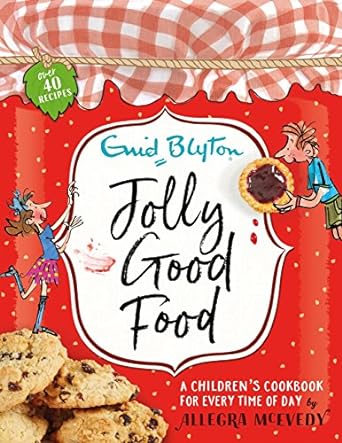 Jolly Good Food: A children's cookbook inspired by the stories of Enid Blyton (Kindle Edition)