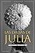 Las dalias de Julia (Spanish Edition)