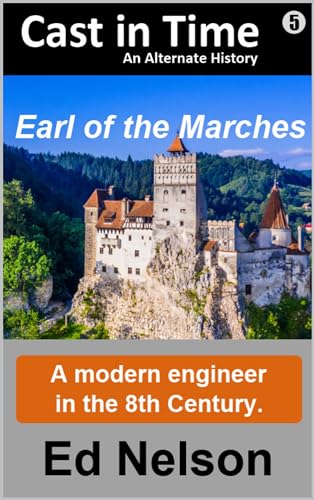 Earl of the Marches (Cast in Time, #5)