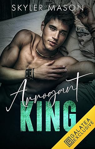 Arrogant King