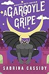 A Gargoyle Gripe (Monster Mate Mayhem #2)