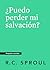 ¿Puedo perder mi salvación?
