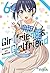 Girlfriend & Girlfriend, tomo 6 (Kanojo mo Kanojo, #6)