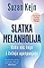 Slatka melanholija: Kako nas tuga i čežnja upotpunjuju