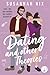 Dating and Other Theories by Susannah Nix Dating and Other Theories by Susannah Nix