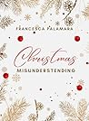 Christmas Misunderstending by Francesca Palamara
