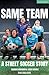 Same Team ― A Street Soccer Story (Modern Plays)
