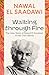 Walking through Fire: The Later Years of Nawal El Saadawi, In Her Own Words