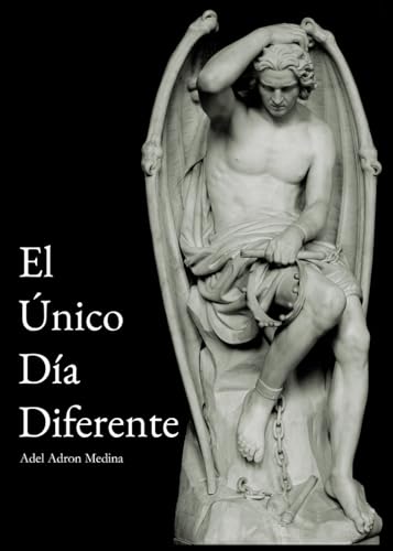 Portada de El Único Día Diferente, de Adel Adron Medina