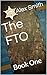 The FTO: Book One