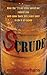 Scrude