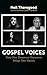 Gospel Voices: Forty New Te...