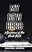 My New Hero by Douglas Savage