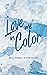 Love Me in Color