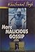 More Malicious Gossip by Kushwant Singh