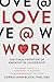 Love@Work: The Final Fronti...