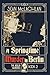 A Springtime Murder in Berl...