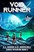 Void Runner: A FiveFold Universe Sci-Fi Survival Adventure (Janus Invarian Book 1)