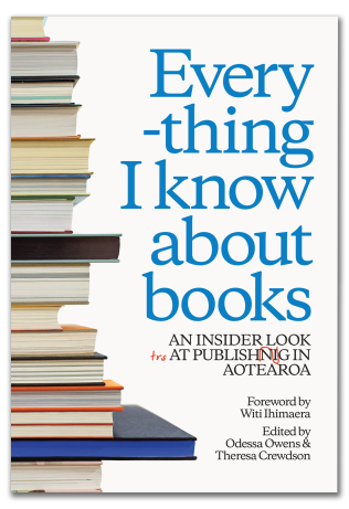 Everything I know about books: An insider look at publishing in Aotearoa