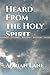 Heard From the Holy Spirit by Adrian Lane