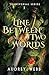 Line Between Two Worlds (Transversal Series)