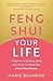 Feng Shui Your Life