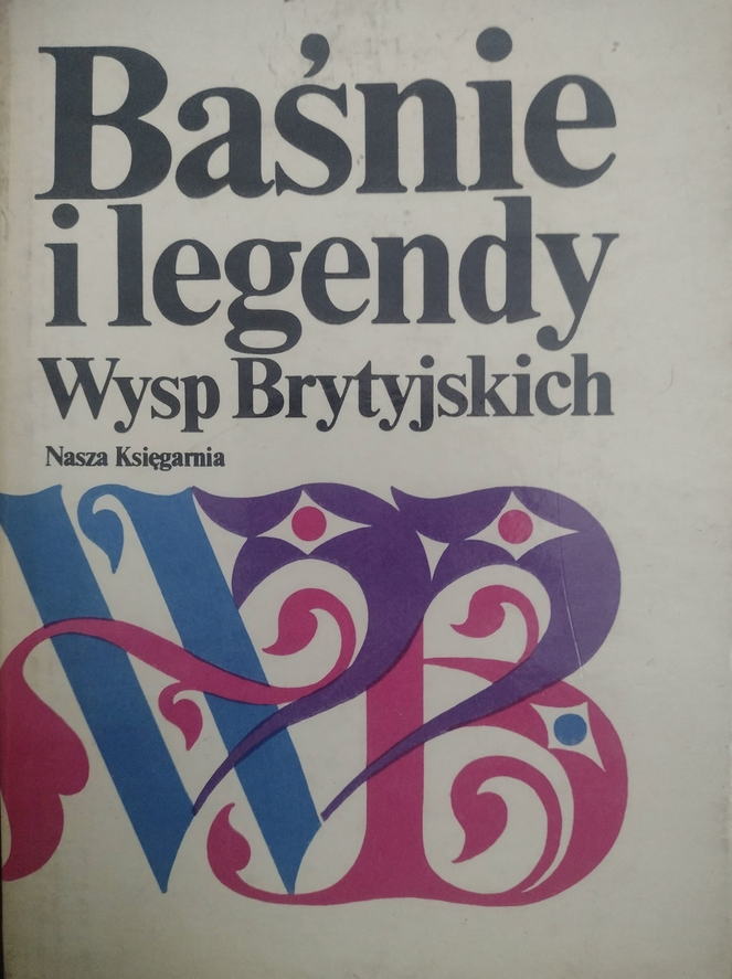 Baśnie i legendy Wysp Brytyjskich
