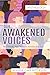 Our Awakened Voices by Angela Patterson