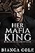 Her Mafia King (Romano Mafi...