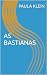 AS BASTIANAS