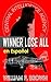 Winner Lose All, en Español: El Ganador lo Pierde Todo, thriller de acción (Amongst My Enemies action thrillers nº 2) (Spanish Edition)