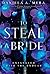 To Steal a Bride (Entangled with the Enduar)