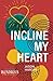 Incline My Heart
