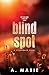 Blind Spot (Creekwood #3)