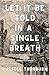 Let It Be Told in a Single Breath by Russell Thorburn