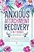 Anxious Attachment Recovery...