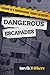Dangerous Escapades by Ian D Withers