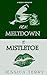 From Meltdown to Mistletoe