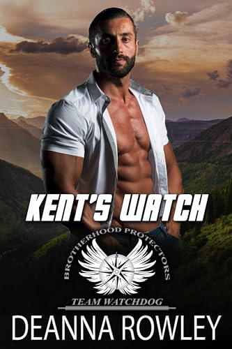 Kent's Watch (Team Watchdog #4; Brotherhood Protectors World)