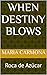 When Destiny Blows